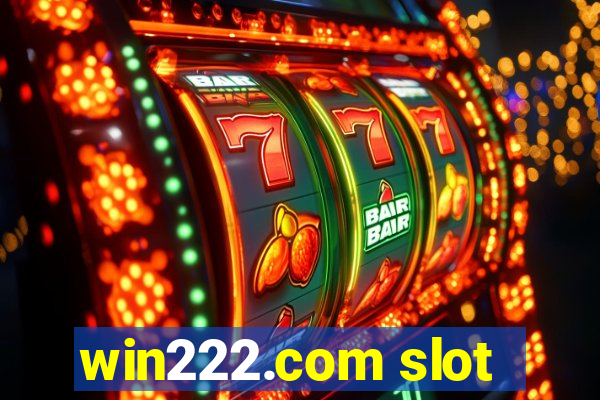 win222.com slot